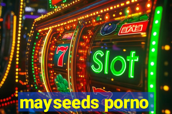 mayseeds porno